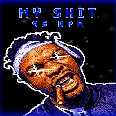 Picture for song 'MY SHIT' by artist 'PeluBapz'