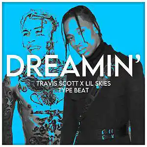 Picture for song 'Dreamin Travis Scott X Lil Skies Type Beat' by artist 'Toast Beats'