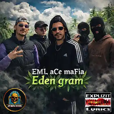 Picture for song 'EML aCe maFia - aCe maFia - Eden Gram' by artist 'EML aCe maFia'