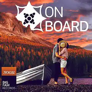 Picture for song 'OnBoard' by artist 'Noom'