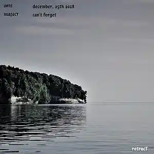 Picture for song 'can't forget' by artist 'retracT'