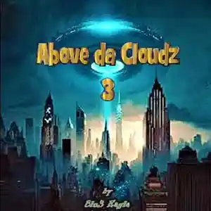 Picture for song 'Blu3Eagle - Above da Cloudz 3 ( Full Mixtape )' by artist 'Blu3EagleMuzik'