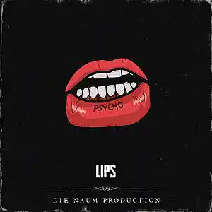 Picture for song 'LIPS (Smooth Trapsoul Beat X Sad Love Trap Beat)' by artist 'Die Naum Production'