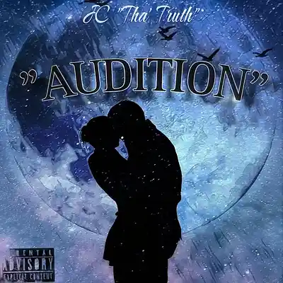 Picture for song 'Audition' by artist 'JC Tha' Truth'