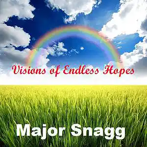 Picture for song 'Visions of endless Hopes' by artist 'Major Snagg'
