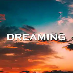 Picture for song 'Dreaming' by artist 'SadGlad Music'