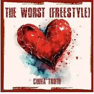 Picture for song 'The Worst (REMIX)' by artist 'China Truth'