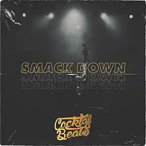 Picture for song 'Smack Down *Free DL* | Rock Trap | 140bpm' by artist 'Cocktail Beats'