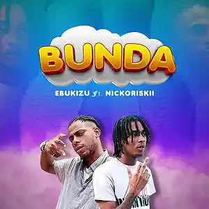 Picture for song 'BUNDA Feat. NickoRiskii' by artist 'EBUKIZU'