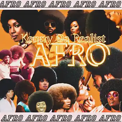 Picture for song 'Kenny Da Realist - Afro' by artist 'Kenny Da Realist'