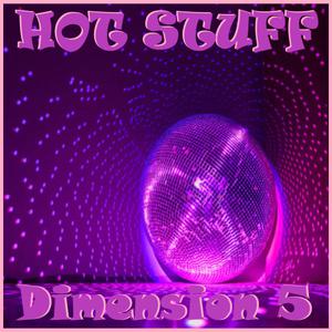 Picture for song 'Hot Stuff (Disco Mix)' by artist 'Dimension 5'