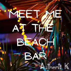 Picture for song 'Beach Bar (Rauw Alejandro x Myke Towers Type Beat)' by artist 'Authenti K Beatmaker'