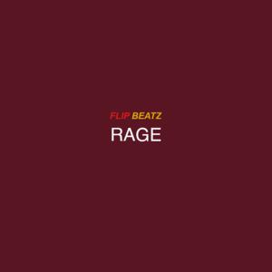 Picture for song 'Rage' by artist 'Flip Beatz 101'
