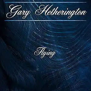 Picture for song 'Flying' by artist 'Gary Hetherington'