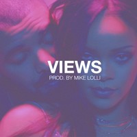 Picture for song 'Drake x Rihanna Type Beat - Views ' by artist 'Mike Lolli Beats'