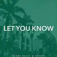 Picture for song 'SCORP BEATZ & JOEZEE - LET YOU KNOW (SOLD)' by artist 'Scorp Beatz'