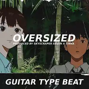 Picture for song 'Guitar Type Beat - Oversized' by artist 'Skyscraper Seven'