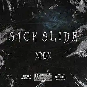 Picture for song 'S1ck Sl!de' by artist 'Xinex'