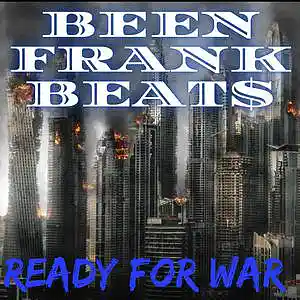 Picture for song 'Ready For War' by artist 'Been Frank Beats'