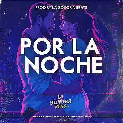 Picture for song '"POR LA NOCHE" (Perreo Reggaeton Type Beat)' by artist 'La Sonora Beats'