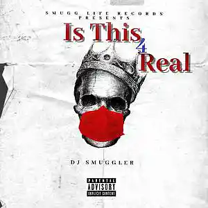 Picture for song 'Is This For Real' by artist 'DJ Smuggler'