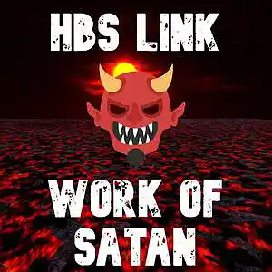 Picture for song 'Work of Satan' by artist 'HBS Link'