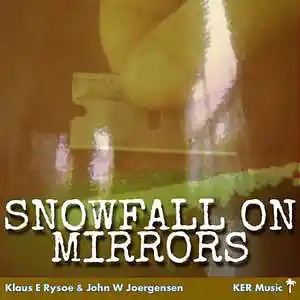 Picture for song 'Snowfall On Mirrors' by artist 'KER Music'