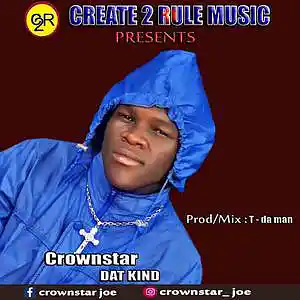 Picture for song 'Crownstar-Crownstar-DAT-Kind' by artist 'Crownstar Joe'