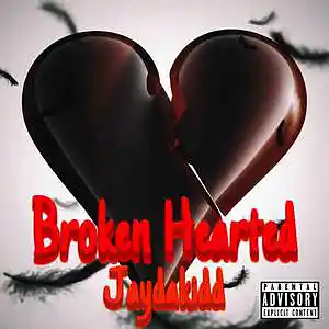Picture for song 'Broken hearted' by artist 'Jaydakid'