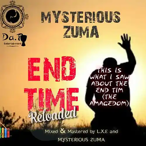 Picture for song 'MYSTERIOUS ZUMA (END TIME. Prod by MYSERIOUS ZUMA)' by artist 'MYSTERIOUS ZUMA'