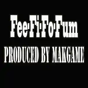 Picture for song 'Fee-Fi-Fo-Fum (Makgame Original Mix)' by artist 'Makgame'