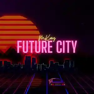 Picture for song 'Future City (Prod.MKay)' by artist 'MKay0411'