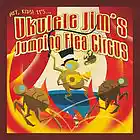 Picture for song 'The Jumping Flea Circus' by artist 'Ukulele Jim'