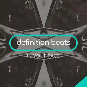 Picture for song 'In Your Face' by artist 'definitionbeats.com'