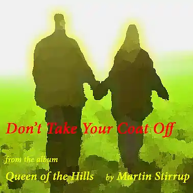 Picture for song 'QH 16 Don't Take Your Coat Off' by artist 'martin stirrup'