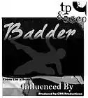 Picture for song 'Badder Than You' by artist 'TP and Esco'