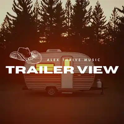 Picture for song 'Trailer View (Sam Hunt Country Type Beat)' by artist 'Alex Thrive Music'