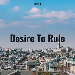 Picture for song 'Desire To Rule (Instrumental)' by artist 'Kayos K'