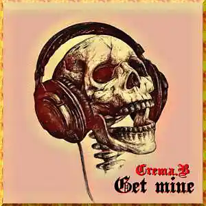 Picture for song 'Get Mine' by artist 'Crema Boriqua'