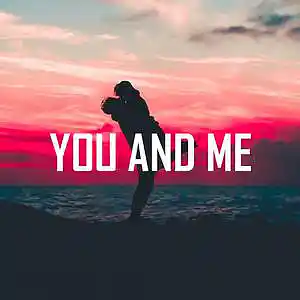 Picture for song 'You And Me' by artist 'KMBeatsOfficial'