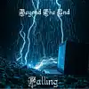 Picture for song 'Falling' by artist 'Beyond The End'