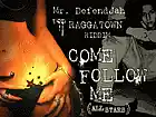 Picture for song 'Mr Defendjah-Come Follow Me-Raggatown Riddim' by artist 'KalojiruRecords'