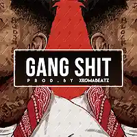 Picture for song 'GANG SHIT (BUY 1 GET 1 FREE SALE) ' by artist 'XKomaBeatz'