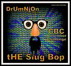 Picture for song 'The Slug Bop - Drumnjon. A CBC Nov. ENTRY mp3' by artist 'Drumnjon'
