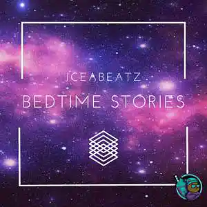 Picture for song 'Bedtime Stories' by artist 'iCEAbeatZ'