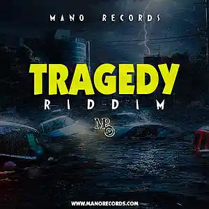 Picture for song 'Tragedy Riddim' by artist 'Mano Records'