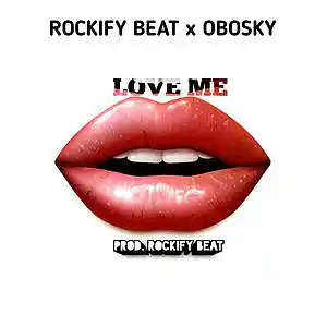 Picture for song 'Rockify Beat feat. Obosky - Love Me' by artist 'Rockify Beat'