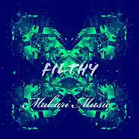 Picture for song 'FilTHY (Prod. By Makari Music)' by artist 'Makari Music'