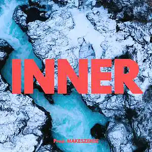 Picture for song 'Inner' by artist 'MAKESZENSE'