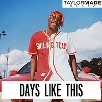 Picture for song 'Days Like This (NO HOOK)' by artist 'TaylorMadeBeatz'